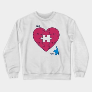 funny love puzzle - me and you: (almost) a perfect fit Crewneck Sweatshirt